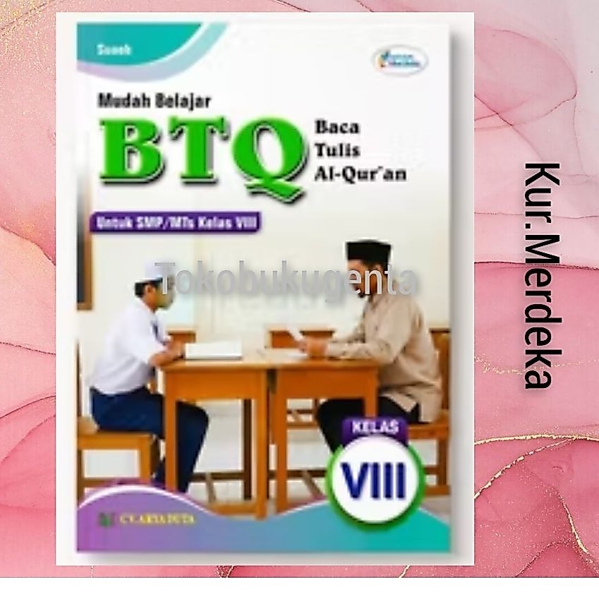 Buku BTQ Baca Tulis Al-Quran  SMP / Mts  Kurikulum Merdeka