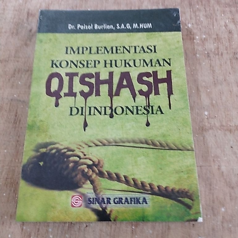 Buku Original Implementasi Konsep Hukuman Qishash Di Indonesia