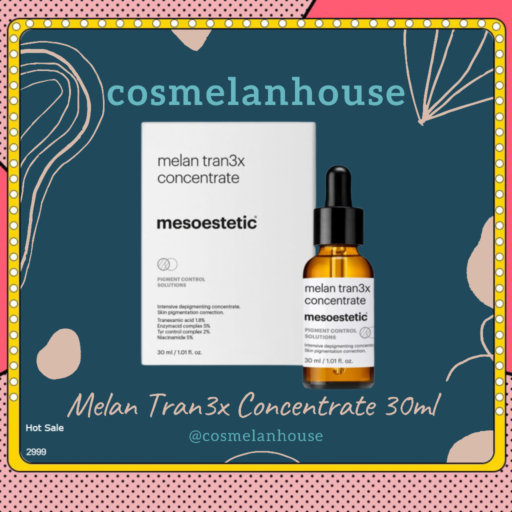 Mesoestetic Melan Tran3x Intensive Concentrate 30 ml Serum Perawatan Hyperpigmentasi Melasma dan Fle