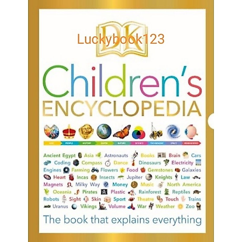 DK Children's encyclopedia : the book that explains everything
