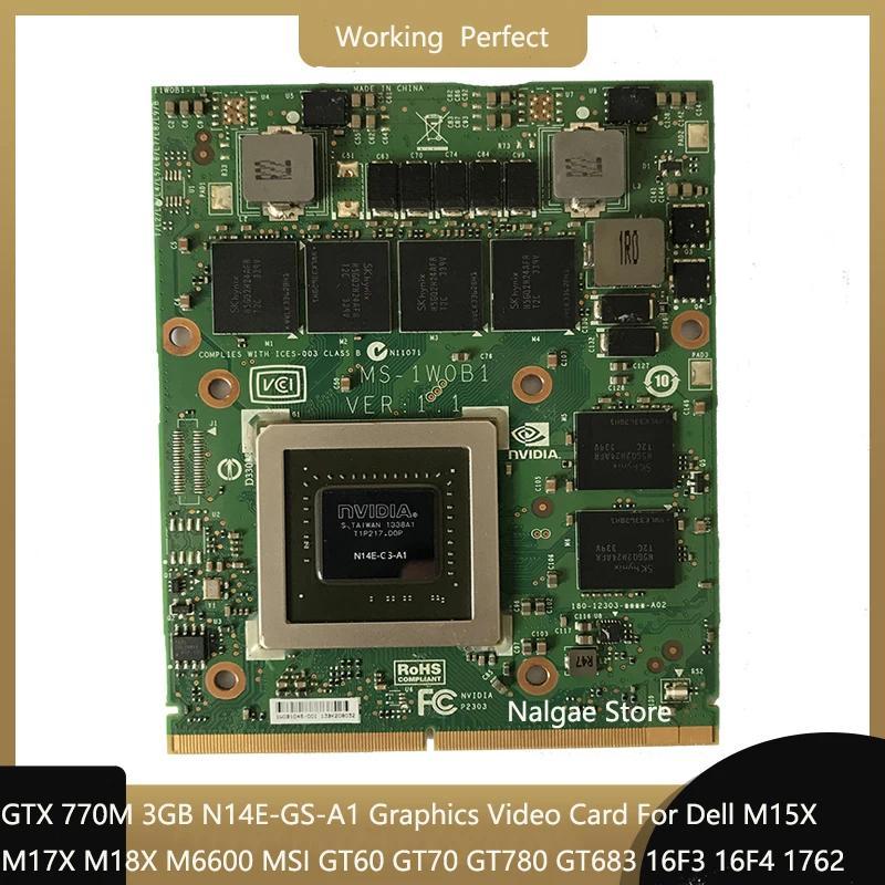 Original GTX 770M GTX770M N14E-GS-A1 3GB Graphics Card For Dell Alienware M17X M18X For MSI GT60 GT7