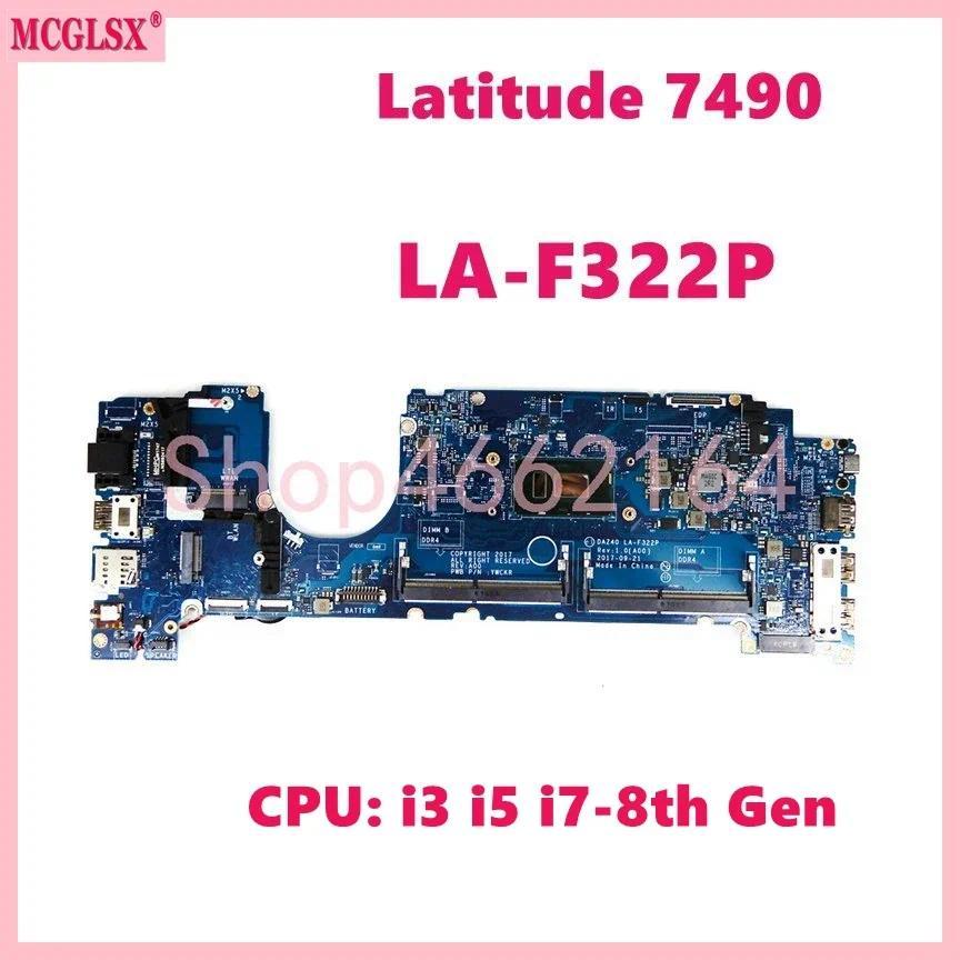 LA-F322P With i3 i5-7th 8th Gen CPU Notebook Mainboard For DELL Latitude 7490 E7490 Laptop Motherboa