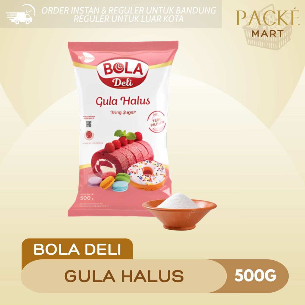 Bola Deli Tepung Gula Halus 500g / Icing Sugar / Tepung Gula Tebu / Tebu Berkualitas / Gula Halus Bu