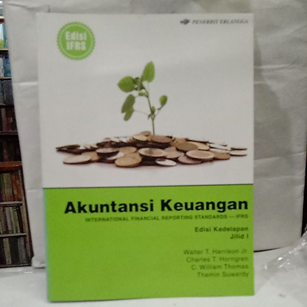 Buku Akuntansi Keuangan Edisi Kedelapan Jilid 1, Walter T. Harrison Jr. Dkk