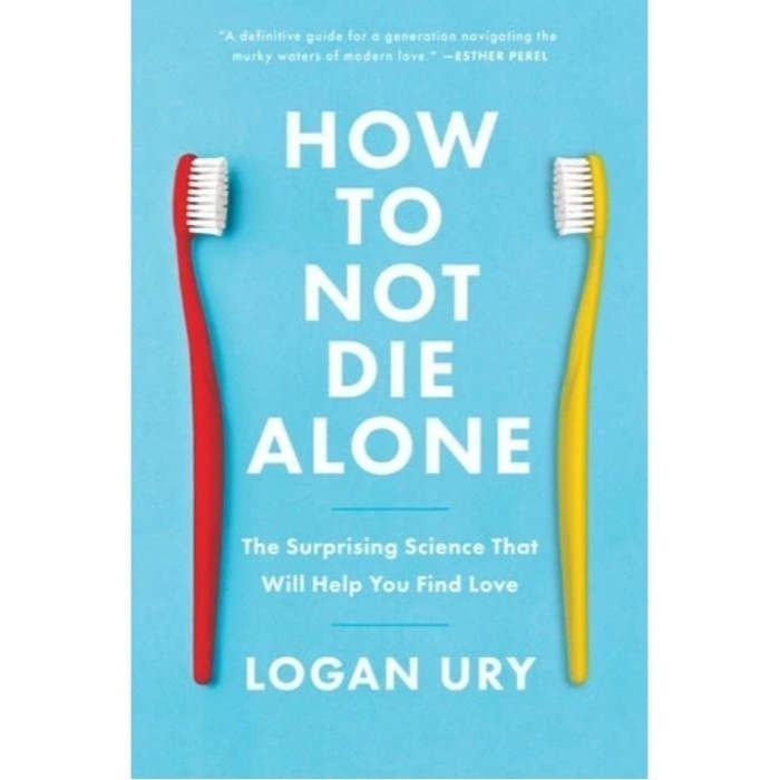 How to Not Die Alone