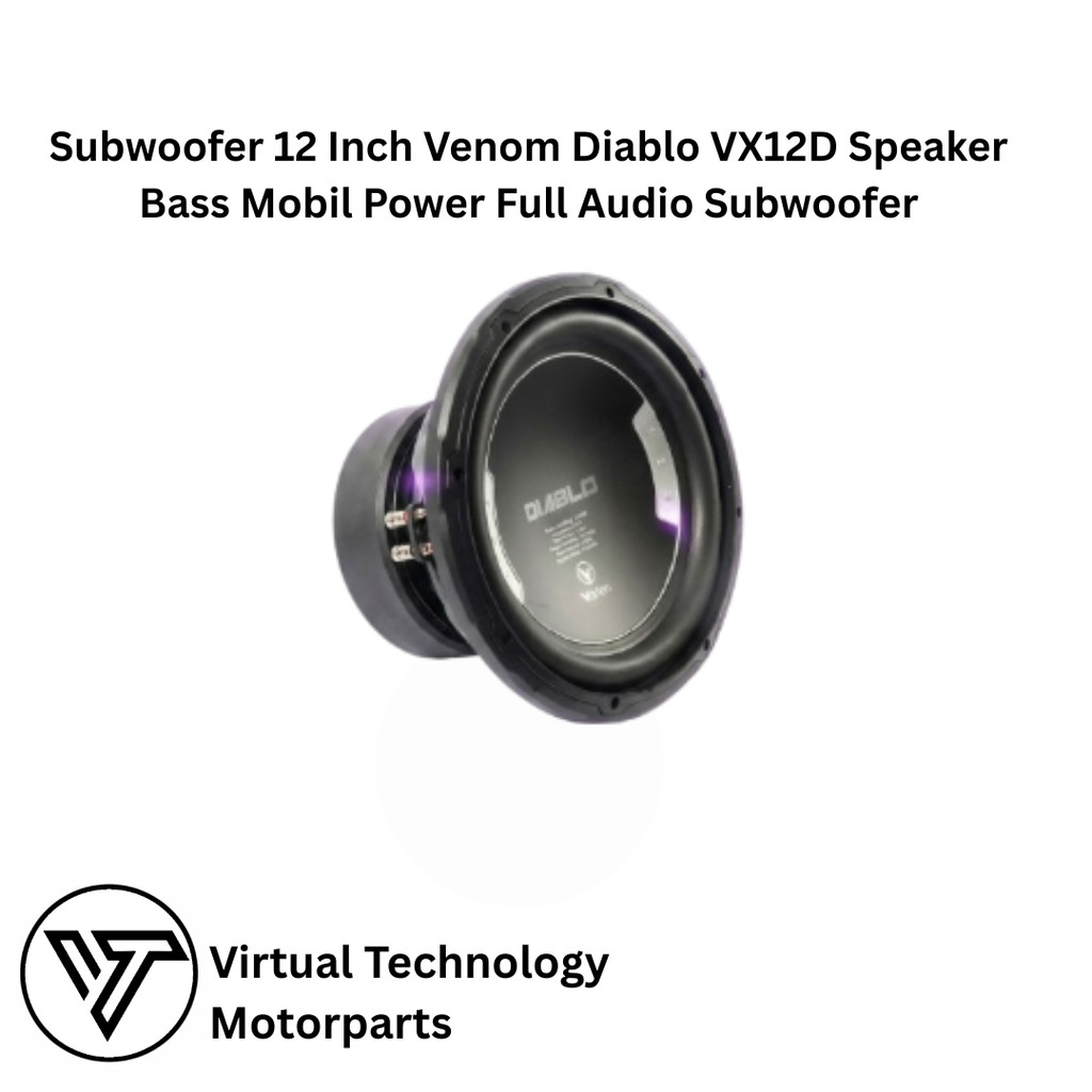 Subwoofer 12 Inch Venom Diablo VX12D Speaker Bass Mobil Power Full Audio Subwoofer