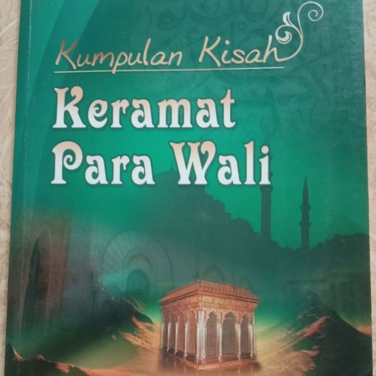 Kumpulan Kisah Keramat Para Wali