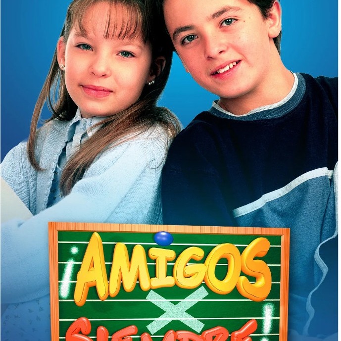 Amigos X Siempre (2000) --Baca Deskripsi--
