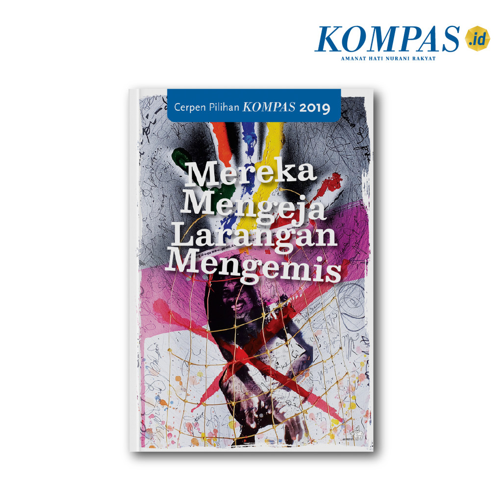 Cerpen Pilihan Kompas 2019 - Mereka Mengeja Larangan Mengemis