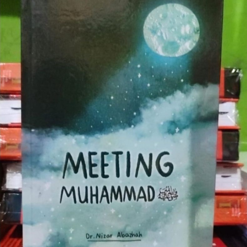 Buku Meeting Muhammad - Dr. Nizar Abazhah