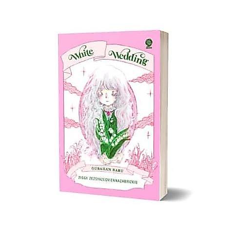 Buku White Wedding - Ziggy Zezsyazeoviennazabrizkie - Novel