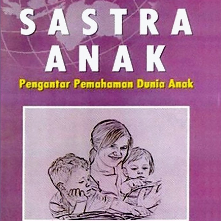Sastra anak burhan nurgiyantoro