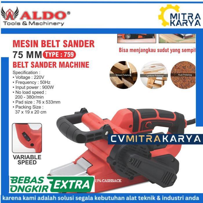 MESIN BELT SANDER 75 MM 759 / BELT SANDER MACHINE / MESIN AMPLAS KAYU BELT SANDER MERK ALDO