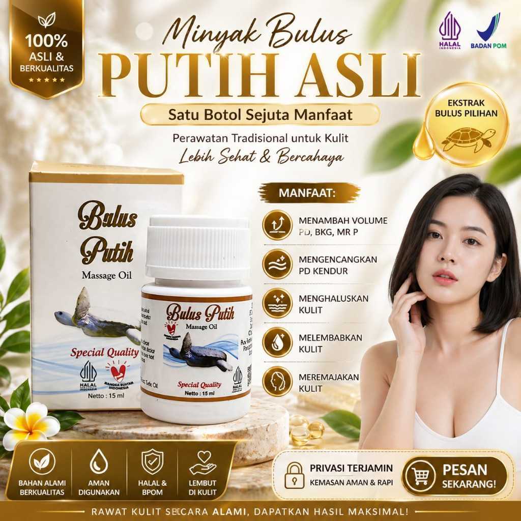 wn MINYAK BULUS PUTIH PEMBESAR  PENGENCANG  PENGHILANG BEKAS LUKA MINYAK BULUS ORIGINAL _asli promo