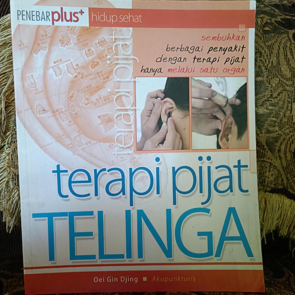 terapi pijat TELINGA, sembuhkan berbagai penyakit, Oei Gin Djing, 2006