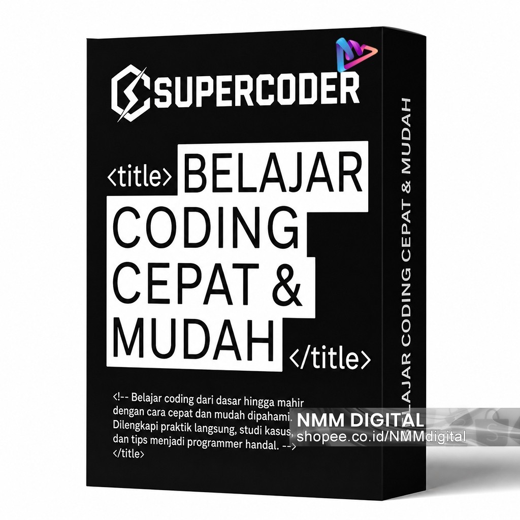 SUPER CODER ACADEMY - BELAJAR CODING CEPAT & DAN MUDAH UNTUK PEMULA