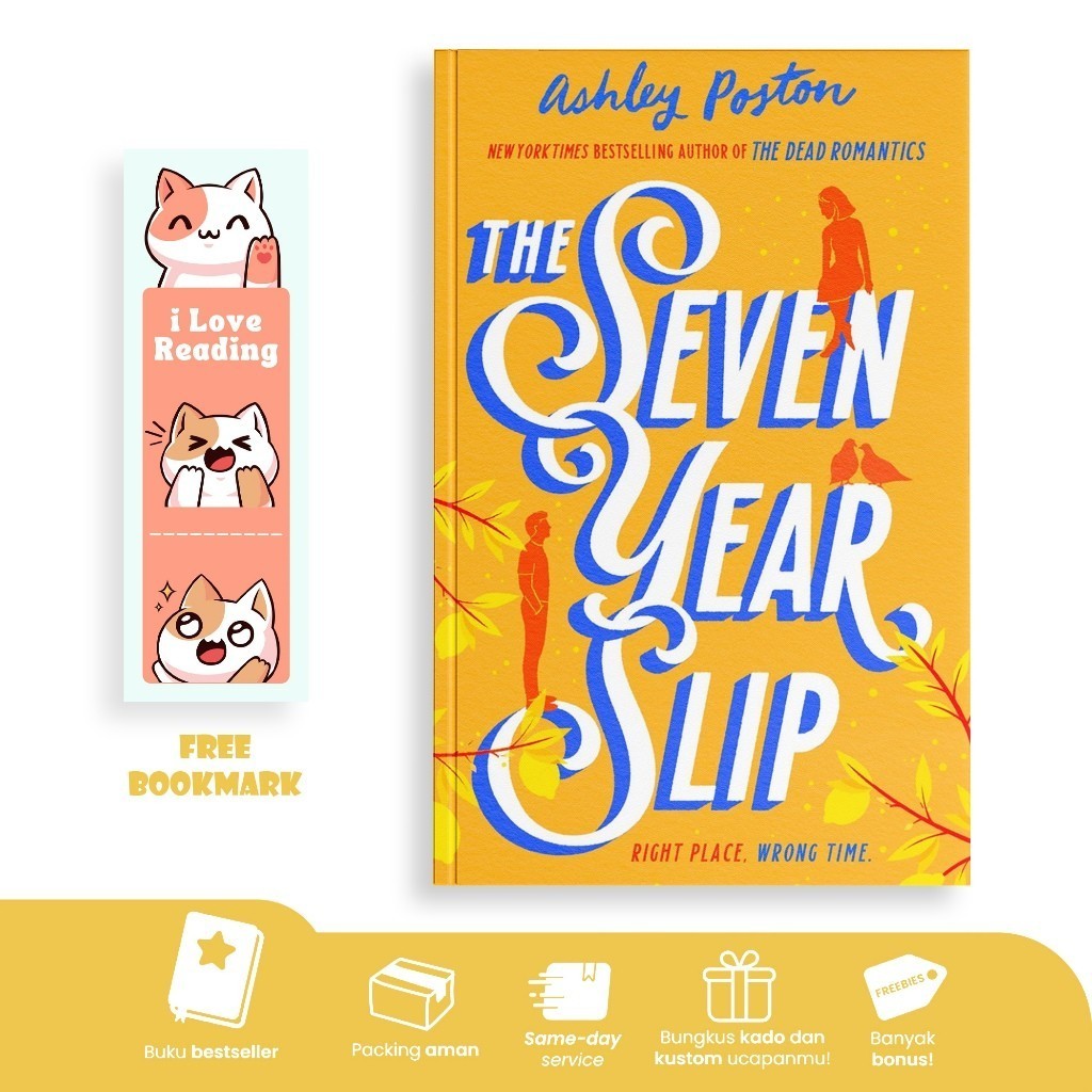 The Seven Year Slip by Ashley Poston