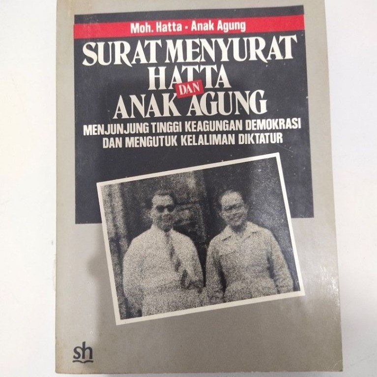 Buku Moh. hatta Anak Agung ( SURAT MENYURAT HATTA DAN ANAK AGUNG )