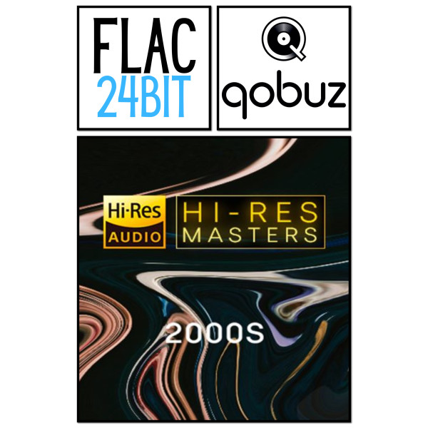 Flac 24 Qobuz 2000s Hires