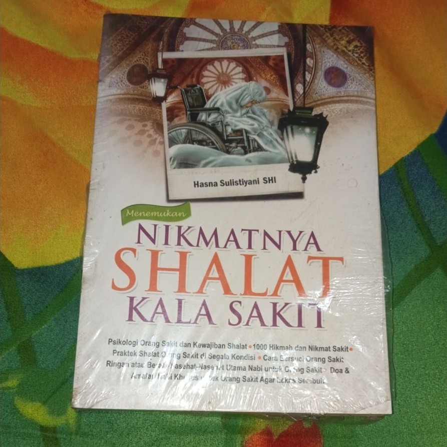 Buku Menemukan Nikmatnya Shalat Kala Sakit