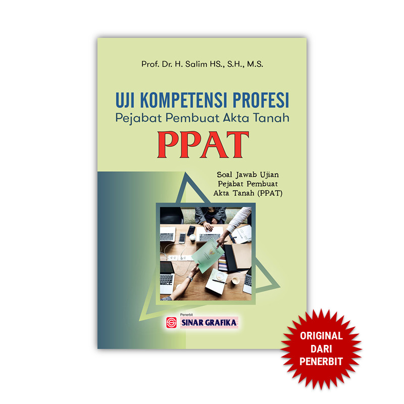 Uji  Kompetensi Pejabat PPAT : Soal Jawab Ujian Pejabat Pembuat Akta Tanah