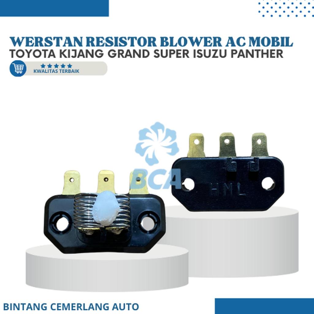 RESISTOR BLOWER WERSTAN AC Mobil ToyotaA Kijang Grand Super Panther