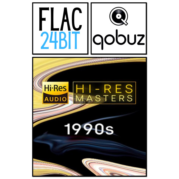 Flac 24 Qobuz 1990s Hires