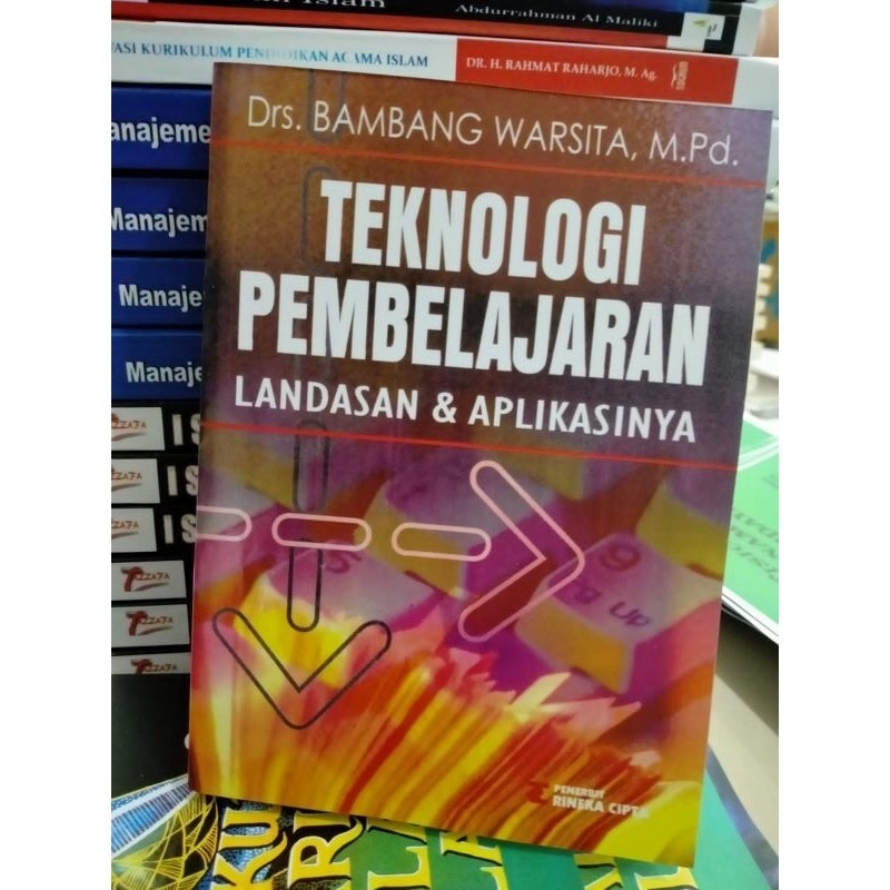 Teknologi Pembelajaran Landasan Aplikasinya - Drs.Bambang Warsita, M. Pd suj