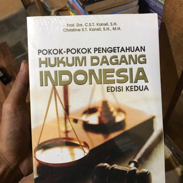 Pokok pokok pengetahuan hukum dagang indonesia oleh Kansil