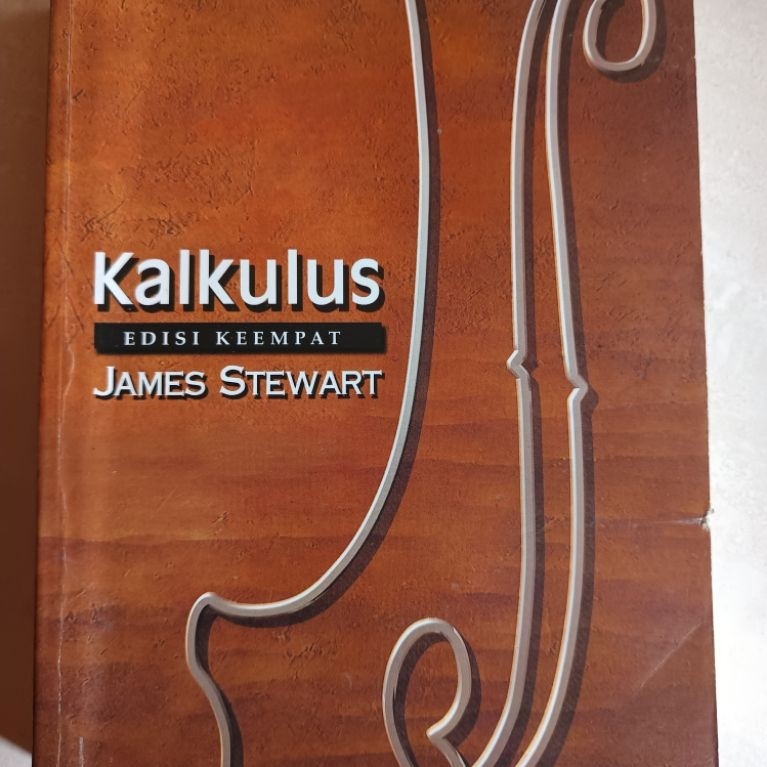 BUKU KALKULUS EDISI KEEMPAT JILID 1 --  JAMES STEWART