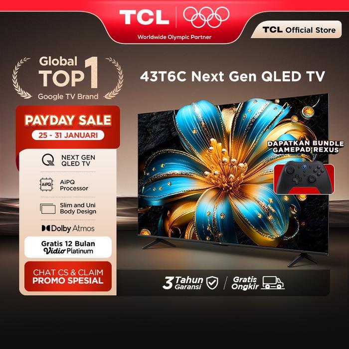 TCL QLED 43 inch T6C - 4K Google TV - HVA Panel - HDR 10+ - Dolby Vision & Atmos - Google Assistant/