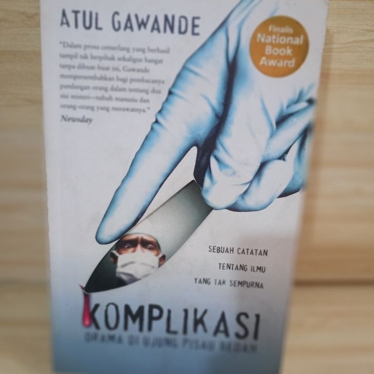 KOMPLIKASI DRAMA DI UJUNG PISAU BEDAH by atul gawande