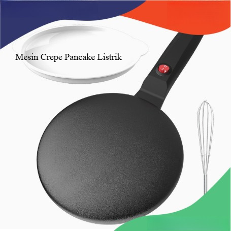 Mesin Crepe Pancake Listrik Lapisan Teflon Anti Lengket Alat Buat Kulit Lumpia & Risoles Praktis