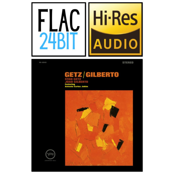 Flac 24 Album Stan Getz - Getz-Gilberto (Expanded) (1964) HiRes