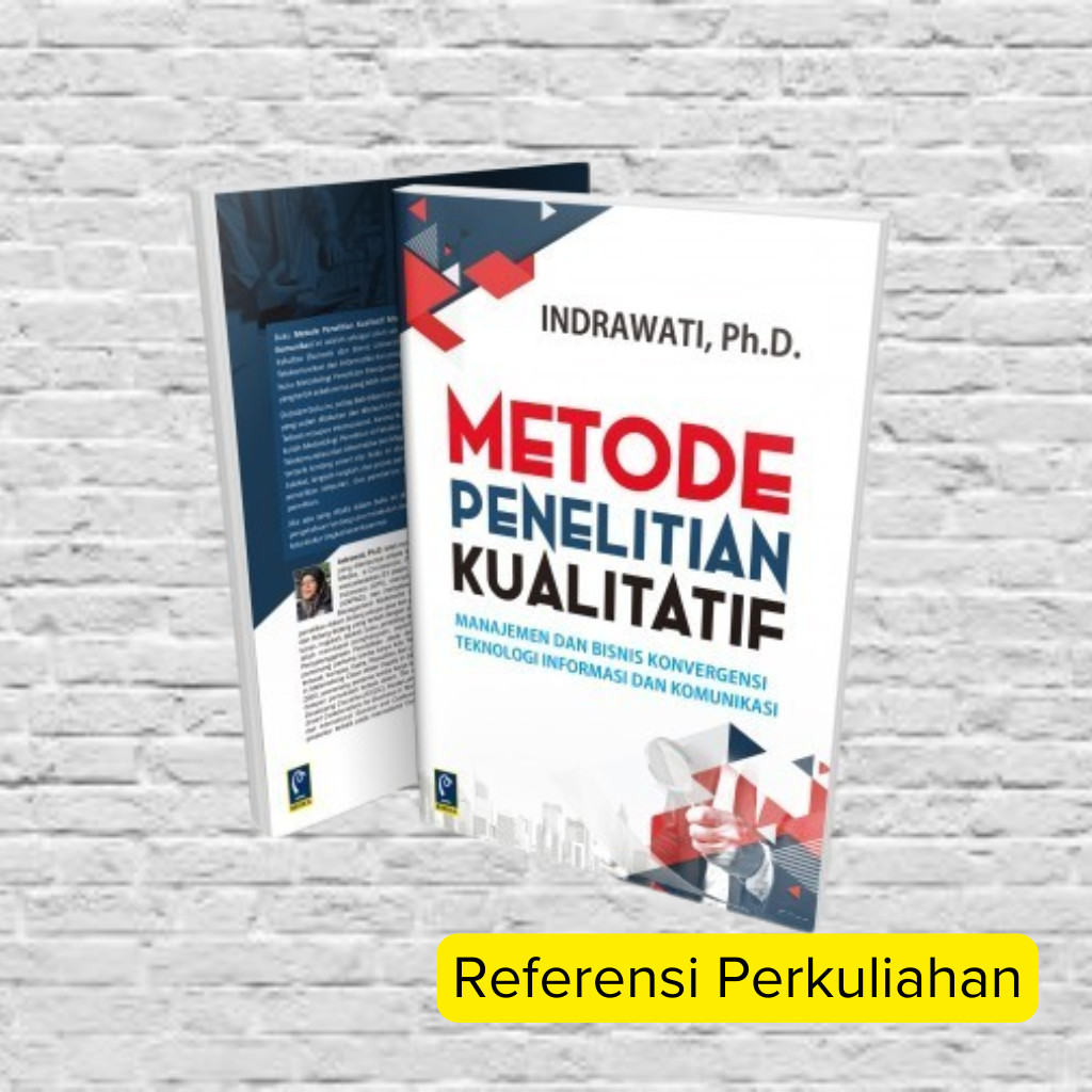 Metode Penelitian Kualitatif - Indrawati, Ph.D. | Skripsi Penelitian Kualitatif S1 S2