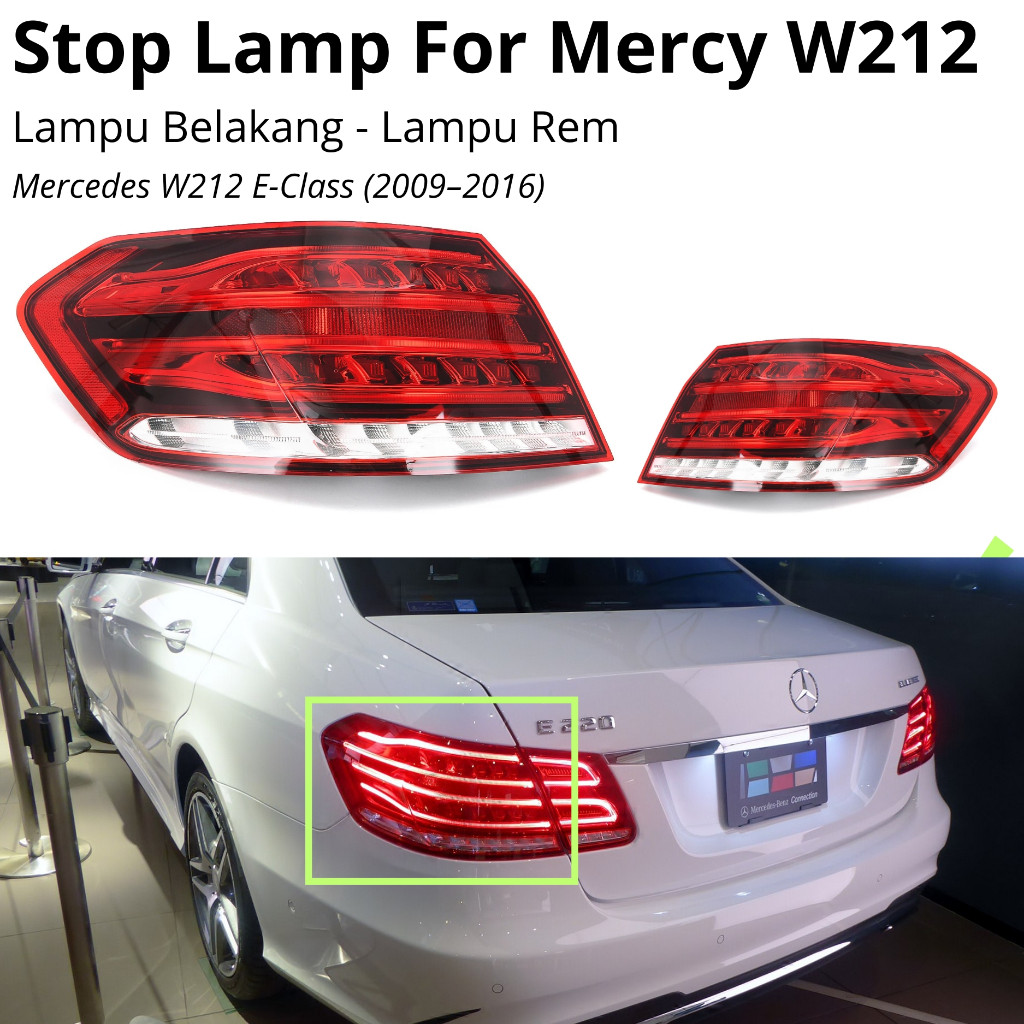 Stop Lamp Mercedes W212 Lampu Rem Belakang Rear Brake Light E350 E63