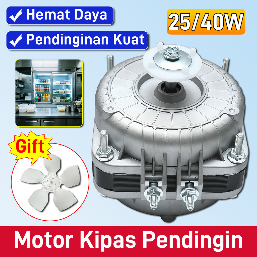 Motor Kipas Pendingin Kulkas 25W 40W Free Fan Blade Performa pendinginan kuat, cocok kulkas showcase
