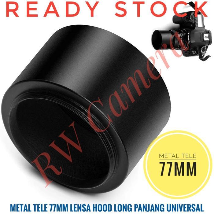 Metal TELE Hood 77mm Lensa Universal 77 mm Canon Fujifilm Sony Panjang