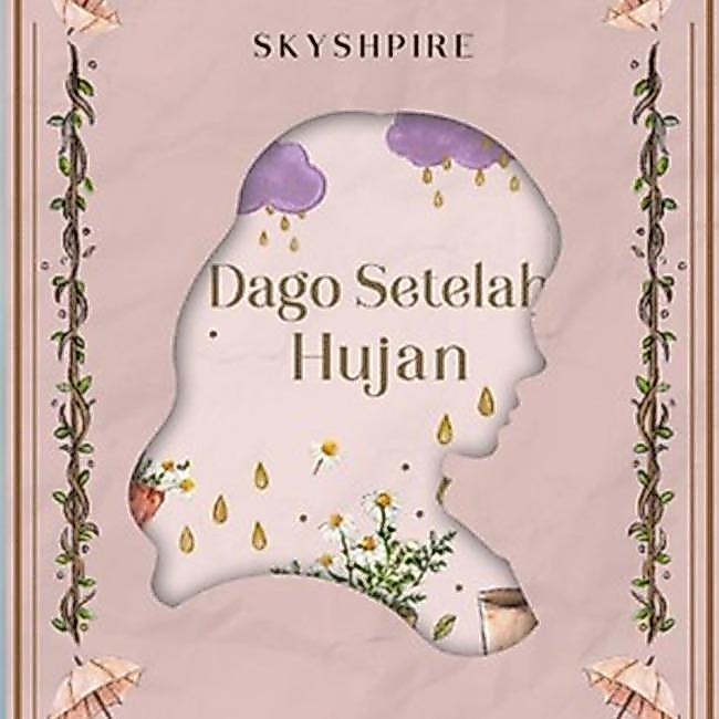 Dago Setelah Hujan - Skyshpire - .