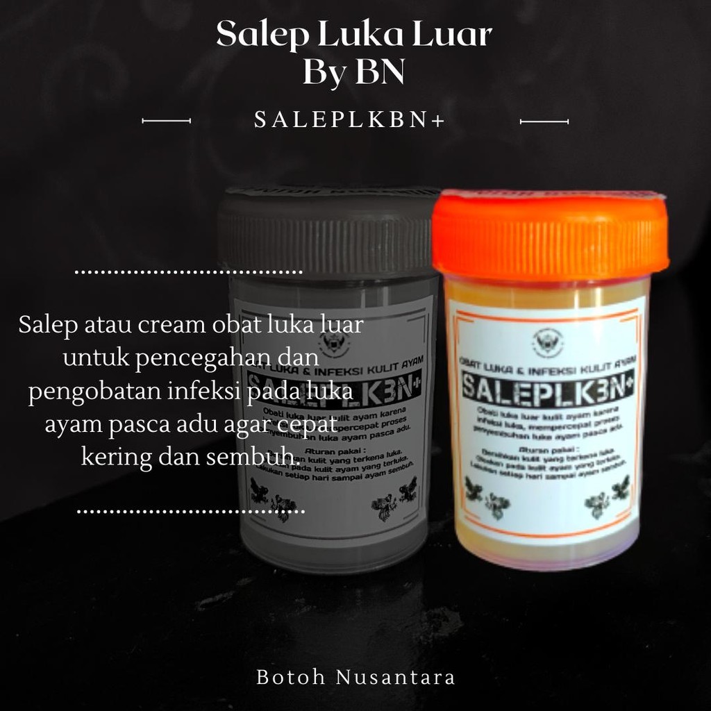 SALEP LKBN+ - Salep Untuk Luka Luar Pada Ayam, Antibiotik Dan Anti Infeksi - BN