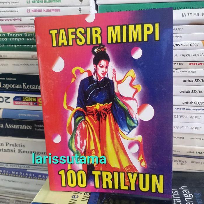 buku tafsir mimpi 100 Trilyun, angka, nomer Mimpi tidur.