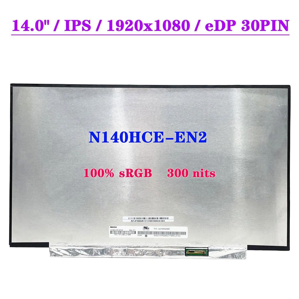 N140HCE-EN2 Rev.C1 C2 C4 FHD 14 In Laptop LCD Screen 1920x1080 IPS 100% sRGB splay Matrix Panel EDP 