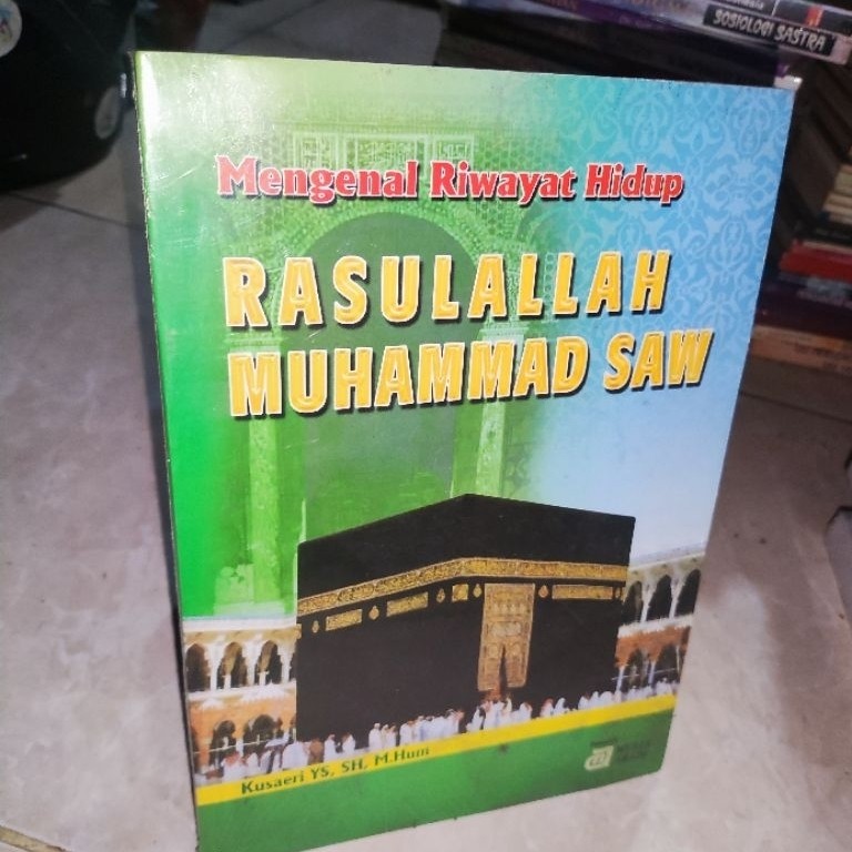 BUKU MENGENAL RIWAYAT HIDUP RASULULLAH MUHAMMAD SAW
