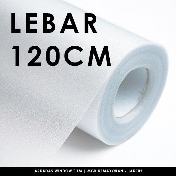 Stiker Kaca Sandblast Buram Polos - Lebar 120cm 150cm - Kantor Rumah - L : 120cm