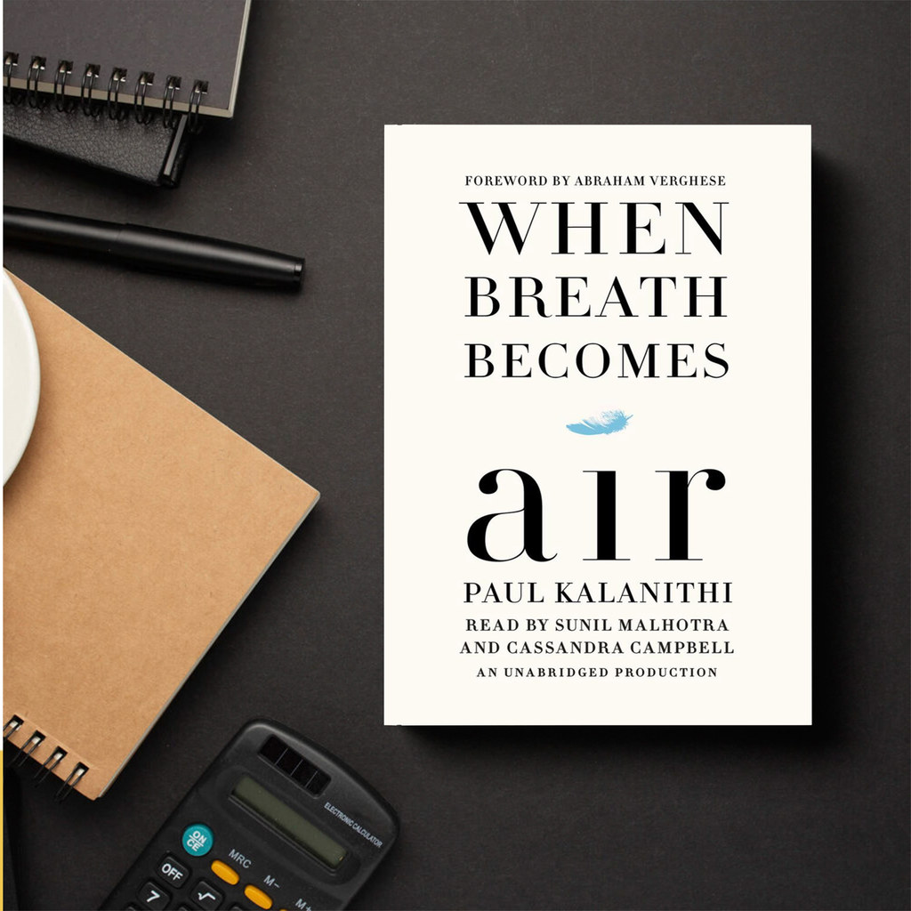 When Breath Becomes Air by Paul Kalanithi