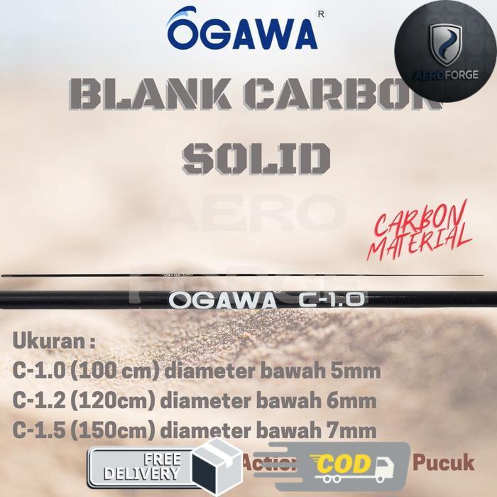 Blank Joran Carbon Solid Ogawa Action Lentur di Ujung Spek diatas Oregon Slender Tegek - 150cm
