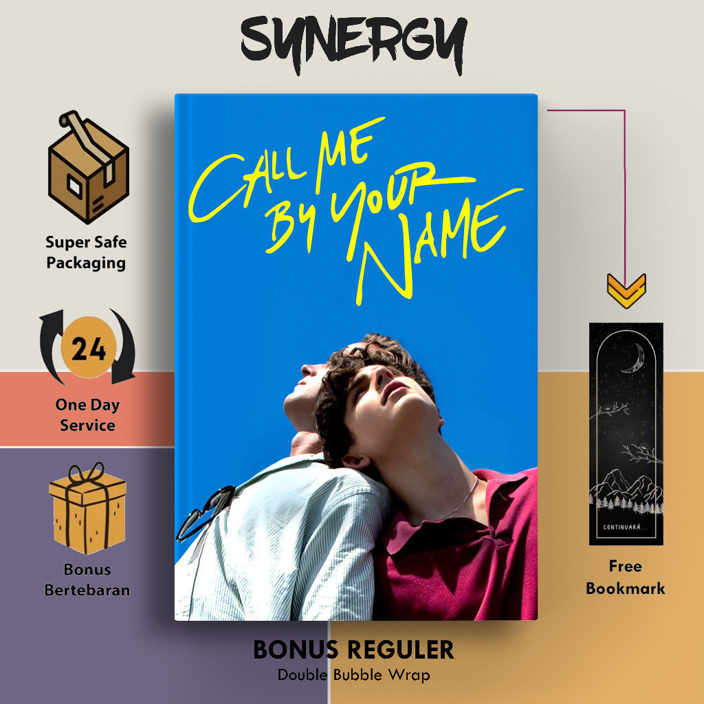 Call Me By Your Name by Andre Aciman