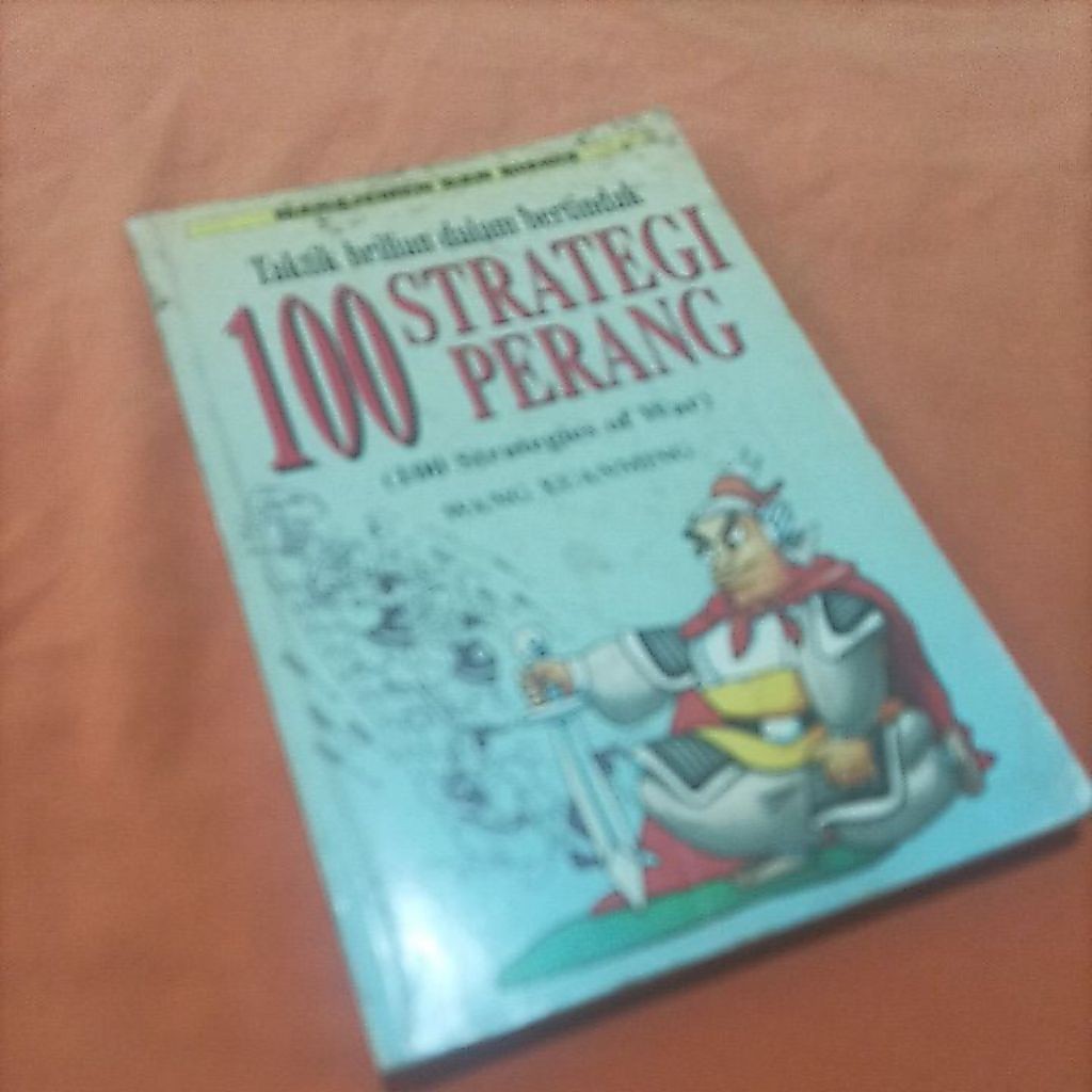 BUKU TAKTIK BRILIAN DALAM BERTINDAK 100 STRATEGI PERANG