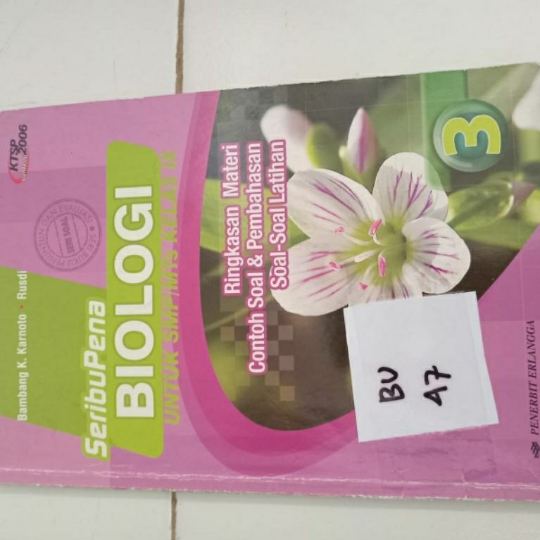 SERIBU PENA BIOLOGI UNTUK SMP/MTS KELAS IX (bu47)
