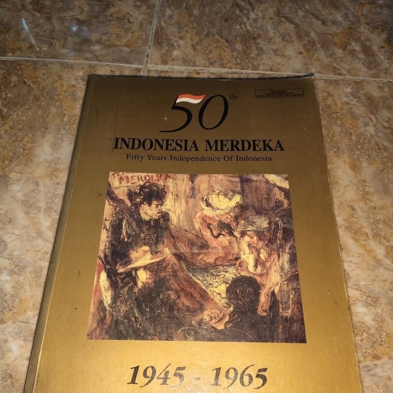 Buku 50th Indonesia Merdeka - Fifty years Independence of Indonesia 1945-1965